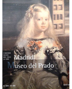 I GRANDI MUSEI DEL SOLE 24 ORE n. 8: MUSEO DEL PRADO MADRID ed. ELECTA A52