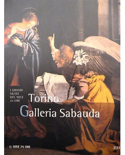 I GRANDI MUSEI DEL SOLE 24 ORE n.17: GALLERIA SABAUDA TORINO ed. ELECTA A52