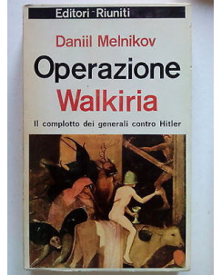 D. Melnikov: Operazione Walkiria Hitler ed. Riuniti [SR] A65