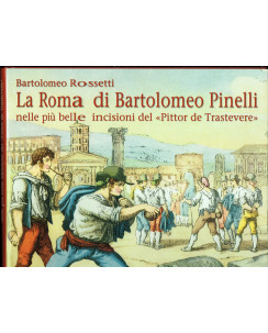 B. Rossetti: La Roma di Bartolomeo Pinelli Ed. Newton Il Messaggero FF03