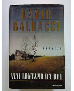 David Baldacci: Mai lontano da qui ed. Mondadori [SR] A67