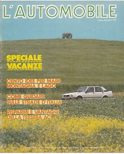 L'Automobile n.397 giugno 1986 Speciale vacanze - idee mare e montagna