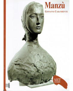 ART DOSSIER:MANZU di Giovanni Carandete ed.Giunti FF06