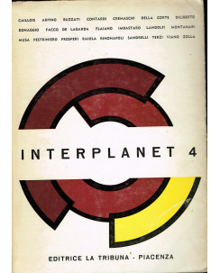 INTERPLANET 4 (Buzzati,Diliberto,Zolla,Donaggio,fantascienza) ed.la Tribuna A01