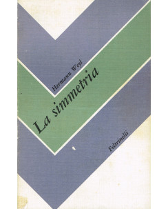 Hermann Weyl:la simmetria ed.Feltrinelli A01