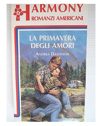 Andrea Davidson La primavera degli amori  Romanzi Harmony Ed.A62