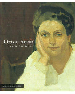 Orazio D'Amato un pittore tra le due guerre 1884/1952 ed.DeLuca D'Arte A21