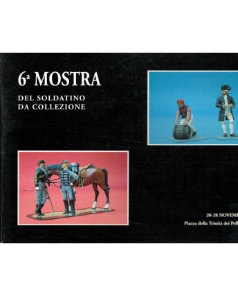 6a Mostra Soldatino da collezione Roma nov 1993 ed.TipoLito A20