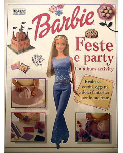 BARBIE: Feste e party " un album activity " 2004 FABBRI EDITORI  FF14