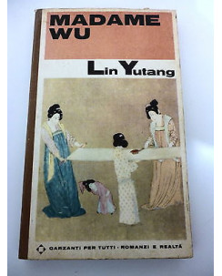 LIN YUTANG: Madame Wu - I° ed. 1966 " ROMANZI E REALTA' " GARZANTI A37