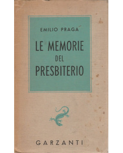 Emilio Praga: Le memorie del presbiterio ed.Garzanti  A86