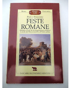 PAOLA STACCIOLI: Feste Romane, I ed. TASCABILI ECONOMICI NEWTON 1997 A55