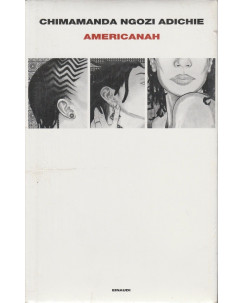 Chimamanda Ngozi Adiche: Americanah  ed.Einaudi  A49 NUOVO