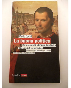 VALDO SPINI: La buona politica, I ed. 2013 MARSILIO "" NUOVO"" A83