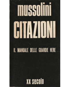 Mussolini: Citazioni - il manuale delle guardie nere  ed.XX Secolo A85