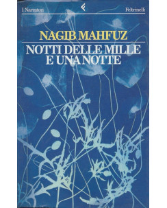 Nagib Mahfuz: Notti delle mille e una notte  ed.Feltrinelli  A41