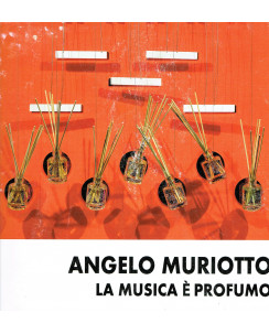 Angelo Muriotto: La musica è profumo CATALOGO MOSTRA A22