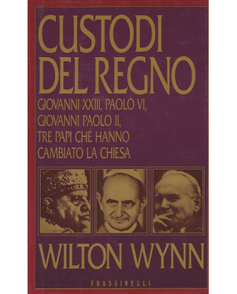 Wilton Wynn: Custodi del regno  ed.Frassinelli   A28