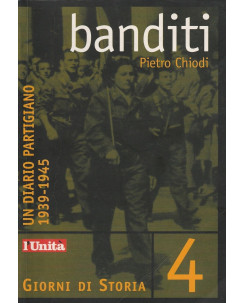 Pietro Chiodi: Banditi - un diario partigiano  ed.L'Unita  A28