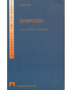Platone:Simposio,classici di filosofia ed.Armando A18