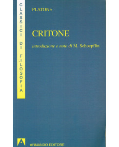 Platone: Critone collana classici di filosofia ed.Armando A18