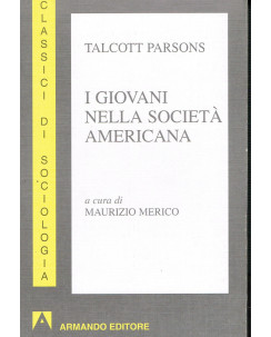 Talcott Pearsons: I giovani nella societa americana ed. Armando A19 