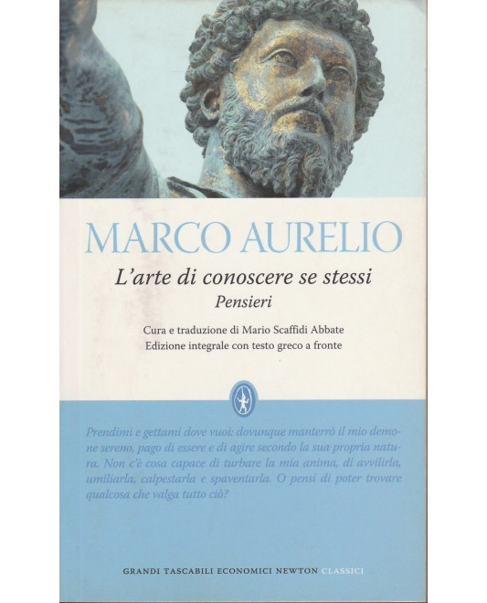 Marco Aurelio: L'arte di conoscere se stessi - pensieri - ed.Newton