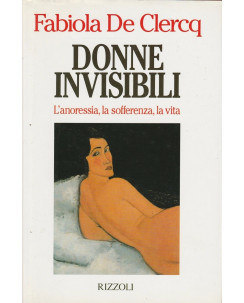 Fabiola De Clercq: Donne invisibili  ed.Rizzoli   A61