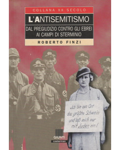 Roberto Finzi: L'Antisemitismo ed.Giunti   A61