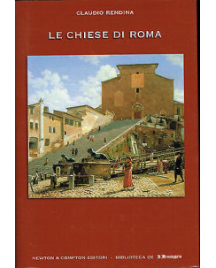 Storia di Roma:vol. 7 le chiese di Roma di Rendina ed.Newton & C./Messaggero A75