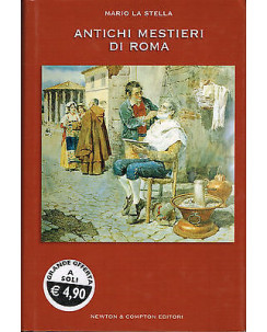 Storia di Roma:antichi mestieri di Roma di La Stella Newton & C./Messaggero A75