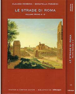 Storia di Roma:le strade di Roma 1/3 da A a Z Newton & C./Messagg.A75