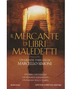 Marcello Simoni: Il mercante di libri maledetti  ed.Newton Compton A36