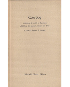Ramon F.Adams: Cowboy  ed.Feltrinelli  A14