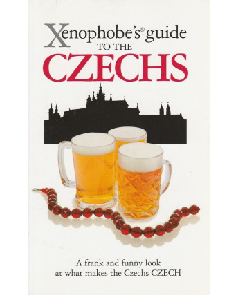 Xenophobe's guide to the Czechs  ed.Xenophobe's (lingua inglese) NUOVO -40%  A82