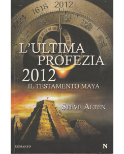 Steve Alten: L'ultima profezia 2012   ed.Newton Compton  A44