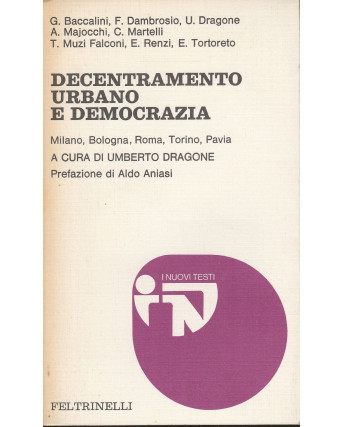 AAVV: Decentramento urbano e democrazia  ed.Feltrinelli  A45