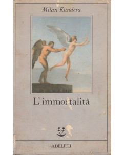 Milan Kundera: L'immortalita  ed.Adelphi  A45