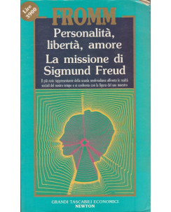 Fromm: Personalita,liberta,amore - La missione di Sigmund Freud ed.Newton  A40  