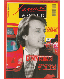 Ferrari World n.39 anno VII mar/apr 1996 - L.di Montezemolo:La mia Ferrari-F 310