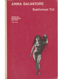 Anna Salvatore: Subliminal TU !  ed.Mondadori  A58