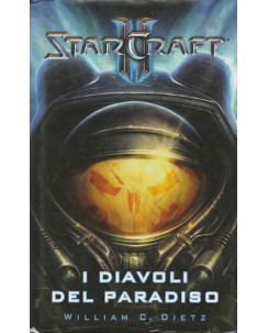 W.C.Dietz: I diavoli del paradiso  (StarCraft II)  ed.Panini  A80