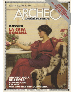 Archeo  76 giu. 1991 la casa Romana ed. De Agostini R13