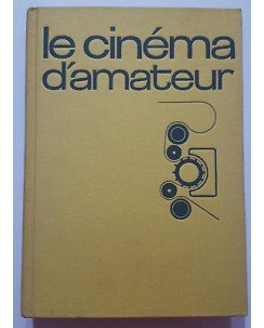 Georges Regner: Le cinema d'amateur ed. Larousse 1969 [FRA] FOTOGRAFICO A86