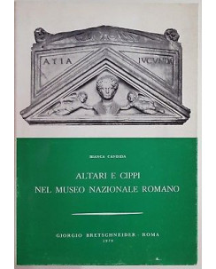 Bianca Candida: Altari e Cippi nel Museo Nazionale Romano ed. Bretschneider A63