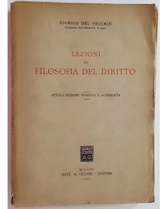Giorgio Del Vecchio: Lezioni di Filosofia del Diritto ed. Giuffre' 1952 A47
