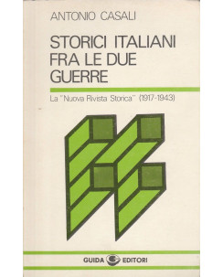 Antonio Casali:Storici italiani fra le due guerre  ed.Guida  A15