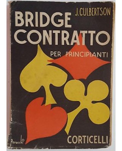 J. Culbertson: Bridge contratto per principianti ed. Corticelli 1938 A40