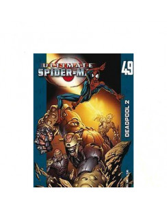 Ultimate Spiderman n. 49 ed.Panini Deadpool 2
