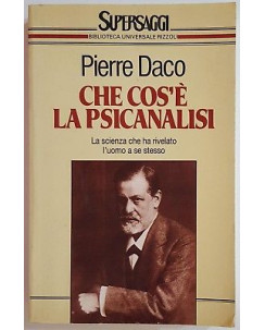 Pierre Daco: Che cos'e' la psicanalisi ed. BUR SuperSaggi A47
